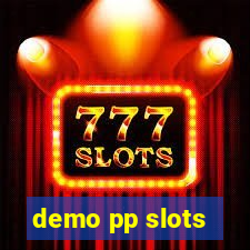 demo pp slots